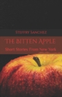 Image for The Bitten Apple : Short Stories From New York