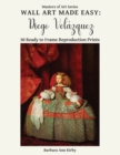 Image for Wall Art Made Easy : Diego Vel?zquez: 30 Ready to Frame Reproduction Prints