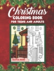 Image for Christmas Coloring Book for Teens and Adults : Christmas Holiday Coloring Pages for Relaxation Featuring Beautiful and Festive Christmas Scenes and Ornaments (Large Print Holiday Activity Books)