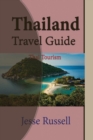 Image for Thailand Travel Guide : Thai Tourism