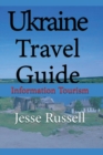 Image for Ukraine Travel Guide : Information Tourism