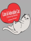 Image for Cute &amp; Adorable Cat Colouring Book