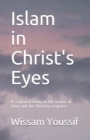Image for Islam in Christ&#39;s Eyes
