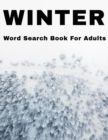 Image for Winter Word Search Book For Adults : Large Print Wintertime Puzzle Book With Answers