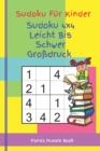 Image for Sudoku Fur Kinder - Sudoku 4x4 Leicht Bis Schwer Großdruck
