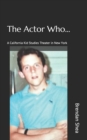 Image for The Actor Who...
