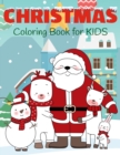 Image for Christmas Coloring Book for Kids : Cute Santa Coloring Book for Kids Ages 2-5