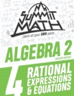 Image for Summit Math Algebra 2 Book 4 : Rational Equations and Expressions
