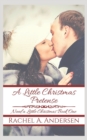 Image for A Little Christmas Pretense : A Fairy-Tale Inspired Sweet Romance