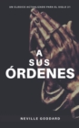 Image for A Sus Ordenes