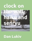 Image for clock on the wall, haiku and senryu