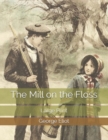 Image for The Mill on the Floss : Large Print