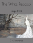 Image for The White Peacock : Large Print