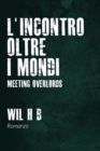 Image for L&#39;Incontro oltre i Mondi