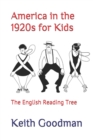 Image for America in the 1920s for Kids : The English Reading Tree