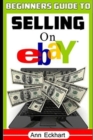 Image for Beginner&#39;s Guide To Selling On Ebay