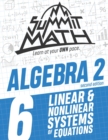 Image for Summit Math Algebra 2 Book 6 : Linear and Nonlinear Systems of Equations