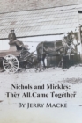 Image for Nichols and Mickles : They All Came Together