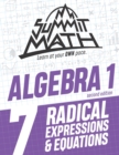 Image for Summit Math Algebra 1 Book 7 : Radical Expressions and Equations