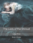 Image for The Lady of the Shroud : Large Print