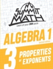 Image for Summit Math Algebra 1 Book 3 : Properties of Exponents