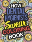 Image for How Dental Hygienists Swear Coloring Book