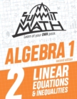 Image for Summit Math Algebra 1 Book 2 : Linear Equations and Inequalities
