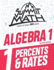 Image for Summit Math Algebra 1 Book 1 : Percents &amp; Rates