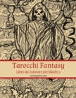 Image for Tarocchi Fantasy Libro da Colorare per Adulti 2