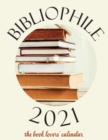 Image for Bibliophile 2021 The Book Lovers Calendar