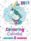 Image for 2021 Colouring Calendar Unicorns &amp; Rainbows