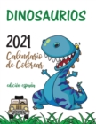 Image for Dinosaurios 2021 Calendario de Colorear (Edici?n espa?a)
