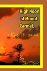 Image for High Noon at Mount Carmel.