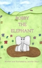 Image for Bobby the Elephant
