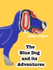 Image for The Blue Dog and its Adventures.