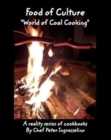 Image for Food of Culture &quot;World of Coal Cooking&quot;