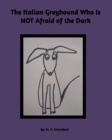 Image for The Italian Greyhound Who is NOT Afraid of the Dark