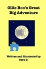 Image for Ollie Boo&#39;s Great Big Adventure : Ollie Boo&#39;s Great Big Adventure