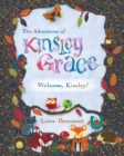 Image for The Adventures of Kinsley Grace - Welcome, Kinsley!