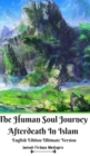 Image for The Human Soul Journey Afterdeath In Islam English Edition Ultimate Version