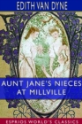 Image for Aunt Jane&#39;s Nieces at Millville (Esprios Classics)