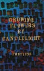Image for Growing Flowers By Candlelight