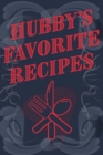 Image for Hubby&#39;s Favorite Recipes - Add Your Own Recipe Book