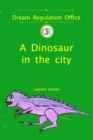 Image for A Dinosaur in the City (Dream Regulation Office - Vol.2) (Softcover, Black and White)