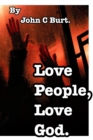 Image for Love People, Love God.