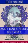 Image for Aunt Jane&#39;s Nieces out West (Esprios Classics)