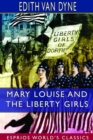Image for Mary Louise and the Liberty Girls (Esprios Classics)