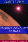 Image for Edison&#39;s Conquest of Mars (Esprios Classics)