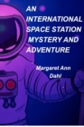 Image for An International Space Station mystery and adventure