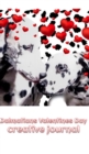 Image for Dalmatians Valentine&#39;s Day Creative Blank Journal : Dalmatians Valentines Day Creative Blank Journal